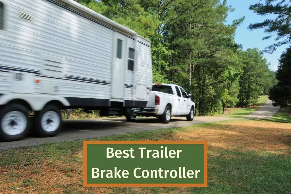 Best Trailer Brake Controller