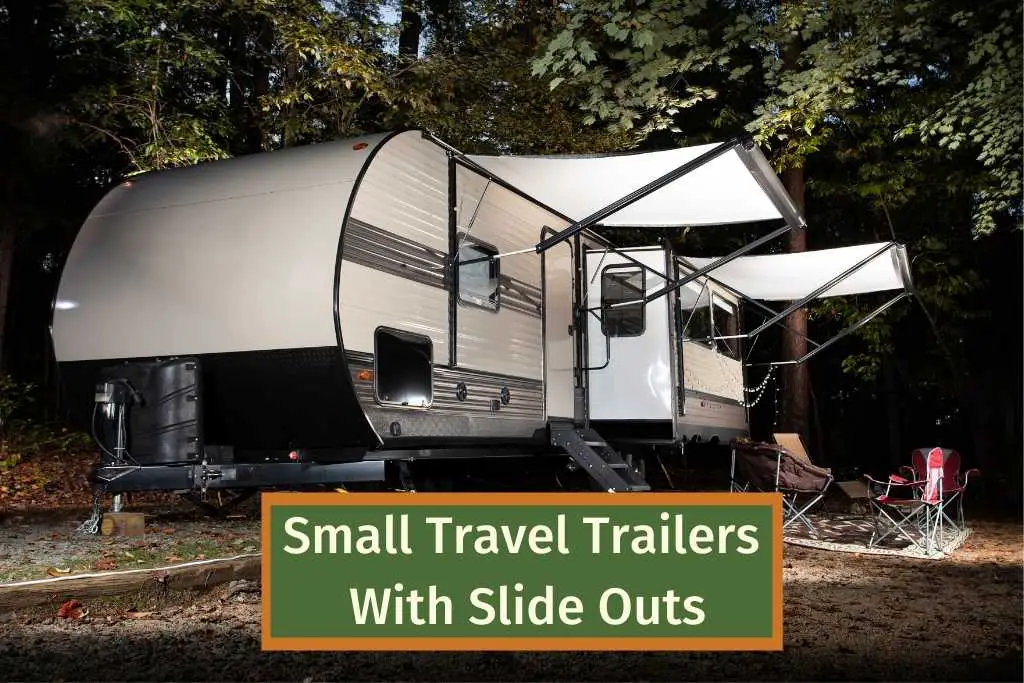 Small Travel Trailers With Slide Outs