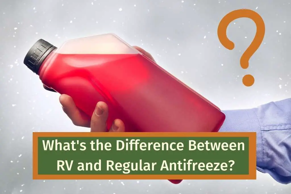 What's the Difference Between RV and Regular Antifreeze?