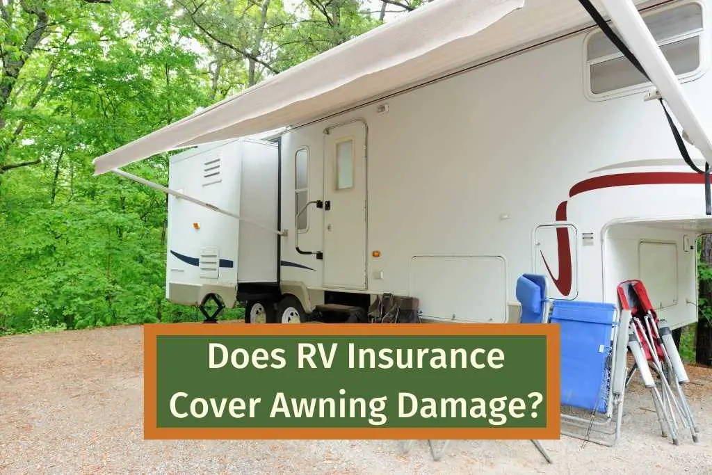 Does RV Insurance Cover Awning Damage?