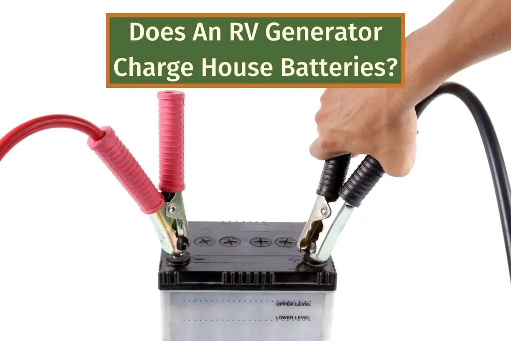 Does An RV Generator Charge House Batteries