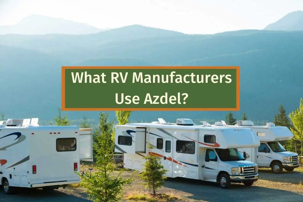 What RV Manufacturers Use Azdel?