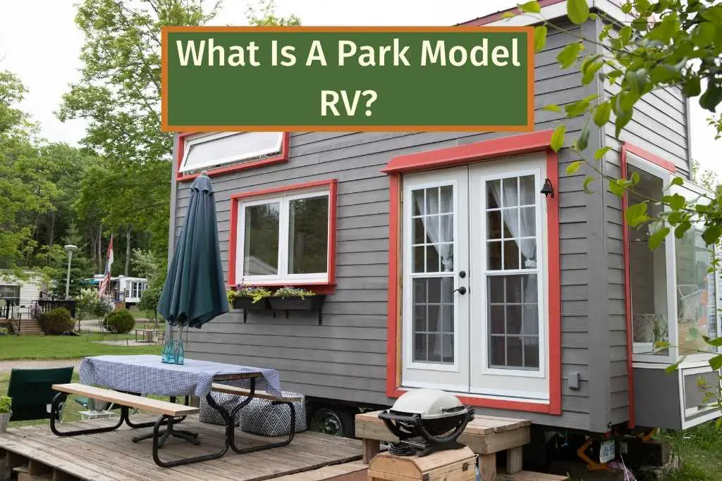 What Is A Park Model RV?