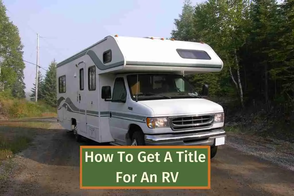 How To Get A Title For An RV