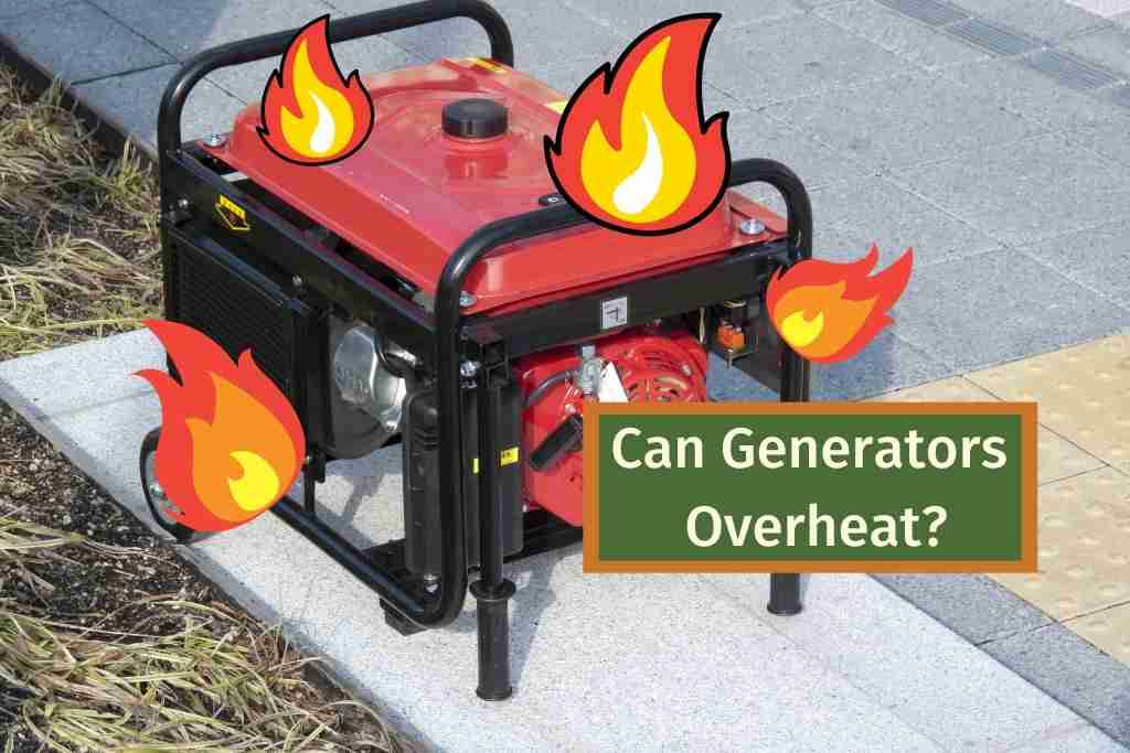 Can Generators Overheat?