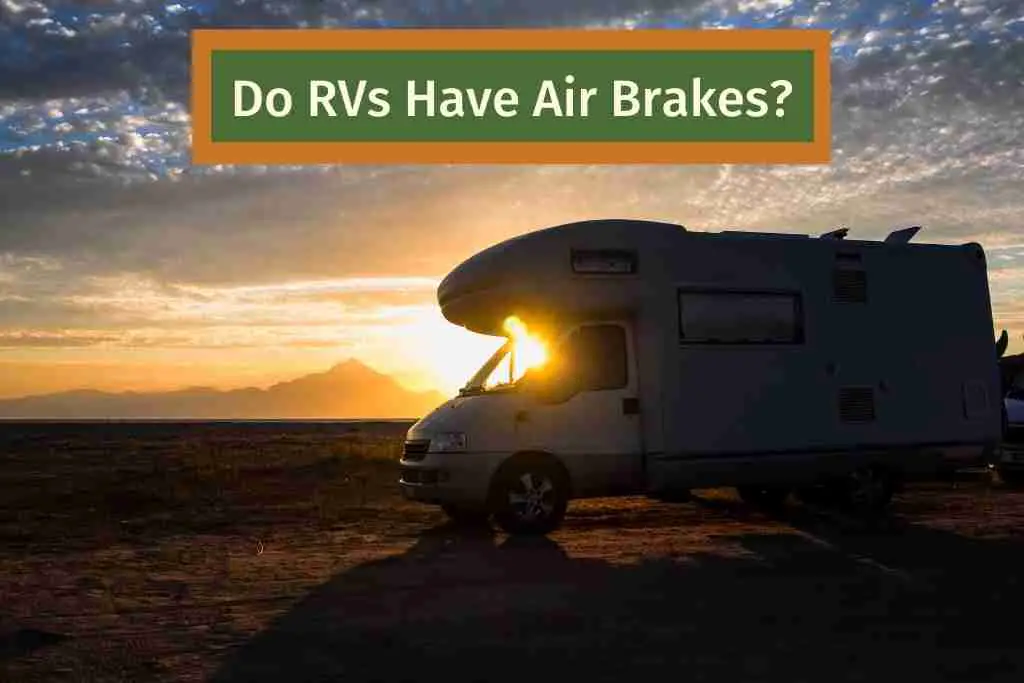 Do RVs Have Air Brakes